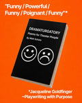 Dramaturgatory (Trade Edition)